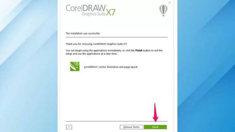 Nhấn “Finish” để hoàn tất cách cài đặt CorelDraw X7 full crack