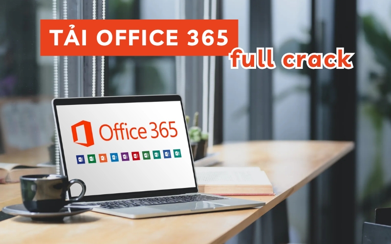 tải Office 365 full crack