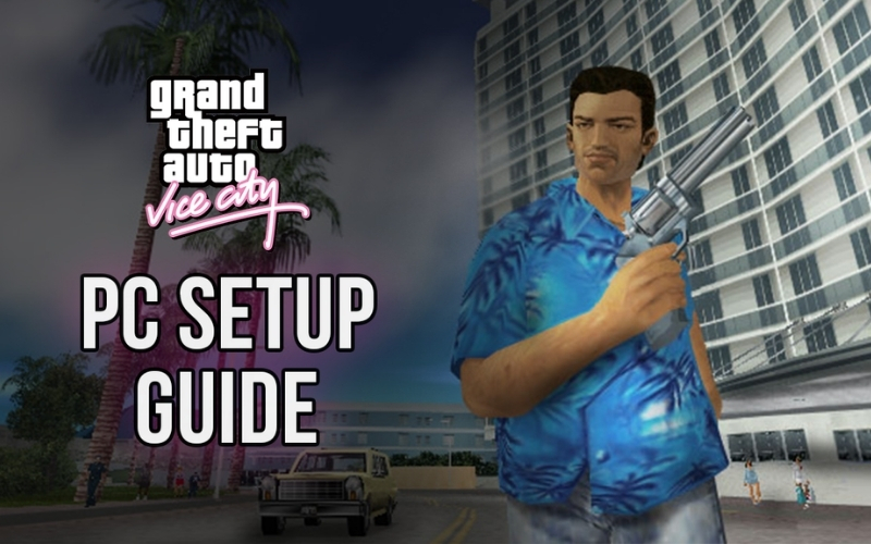 yêu cầu cấu hình tải GTA Vice City