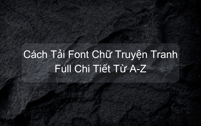 tải font chữ truyện tranh
