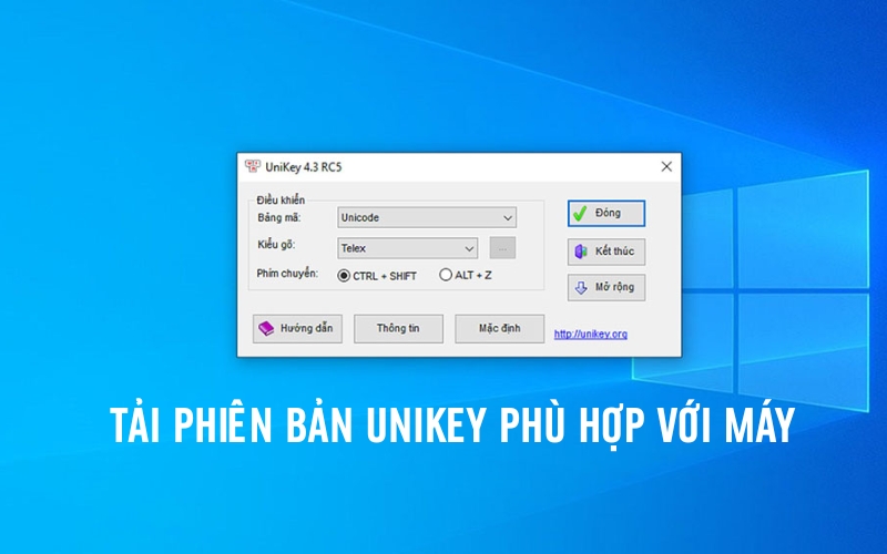 tải bản Unikey mới nhất phù hợp với cấu hình của máy
