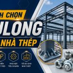cách chọn bulong cho nhà thép