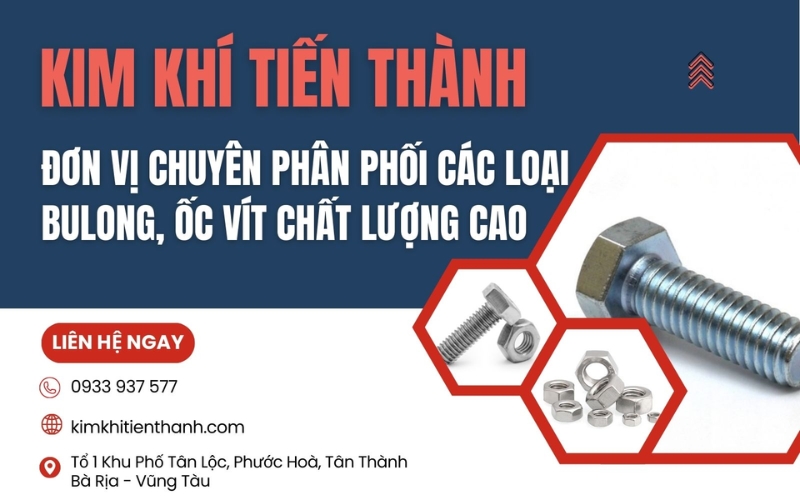 Kim Khí Tiến Thành chuyên cung cấp bulong chất lượng cao